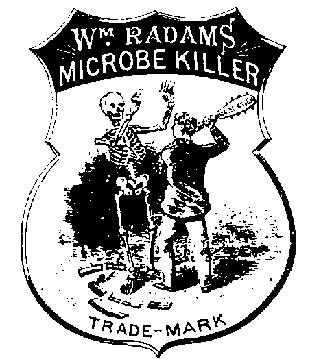 A shield-shaped trademark badge lettered Wm Radam's Microbe Killer above and Trade-Mark below, enclosing a man in a suit swinging a club at a skeleton whose broken scythe lies at its feet.